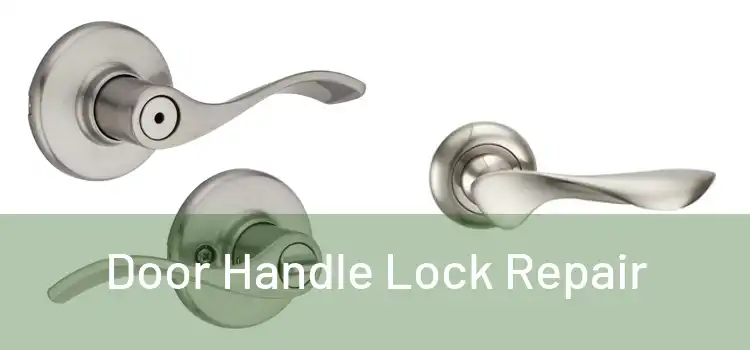 Door Handle Lock Repair